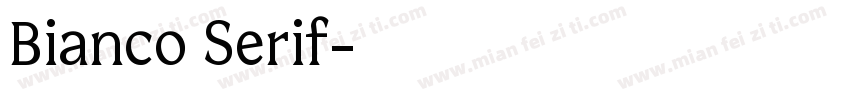 Bianco Serif字体转换